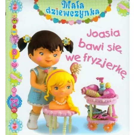Joasia Bawi Się We Fryzjerkę Mała Dziewczynka