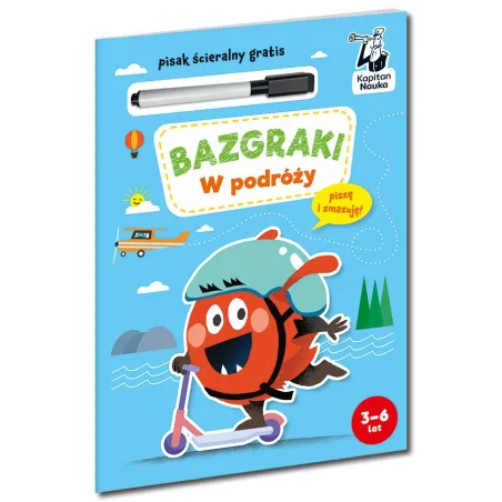 Bazgraki W Podróży. Kapitan Nauka 3-6 Lat
