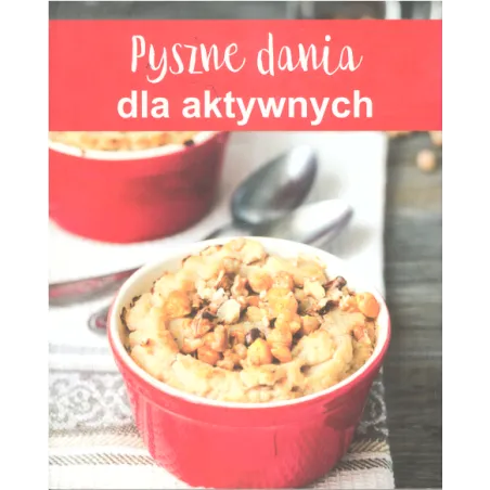 Pyszne Dania Dla Aktywnych