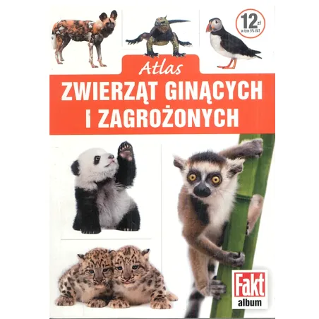 ATLAS ZWIERZĄT GINĄCYCH I ZAGROŻONYCH - Ringier Axel Springer