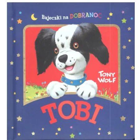 Bajeczki Na Dobranoc Tobi Tony Wolf