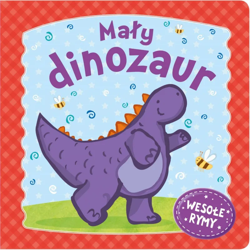 MAŁY DINOZAUR WESOŁE RYMY 