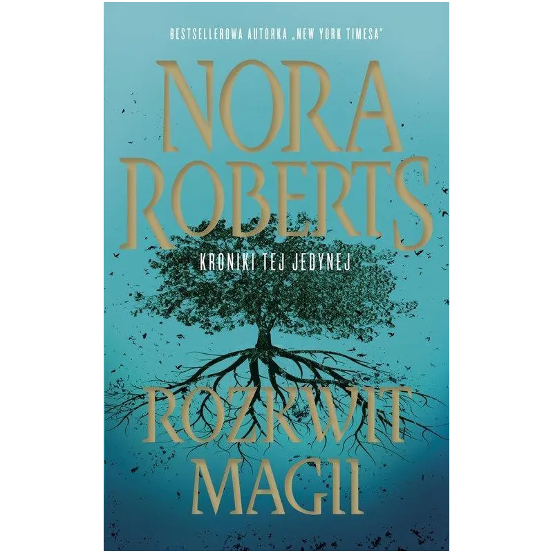 ROZKWIT MAGII Nora Roberts - Edipresse Polska
