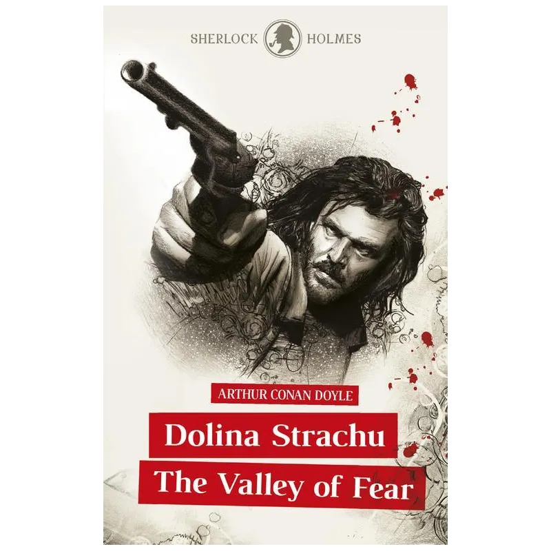 SHERLOCK HOLMES. DOLINA STRACHU / THE VALLEY OF FEAR