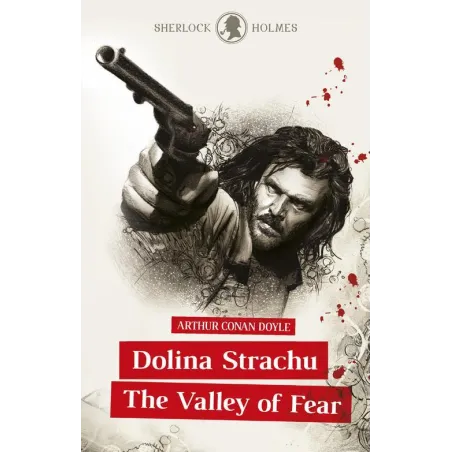 SHERLOCK HOLMES. DOLINA STRACHU / THE VALLEY OF FEAR