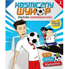 KOSMICZNY WYKOP DRUŻYNA LEWANDOWSKIEGO 1 - Media Service Zawada