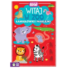 WITAJ W ZOO. ŁAMIGŁÓWKI I I NAKLEJKI