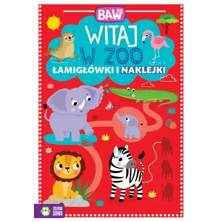 WITAJ W ZOO. ŁAMIGŁÓWKI I I NAKLEJKI