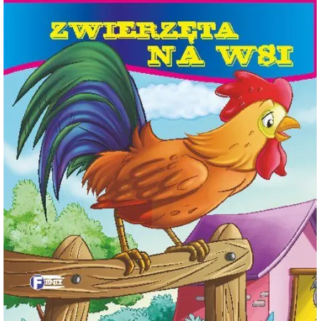 ZWIERZĘTA NA WSI - Fenix