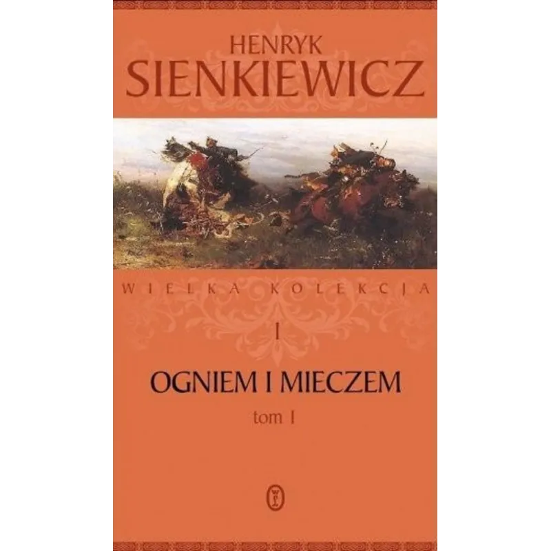OGNIEM I MIECZEM 1 - Wydawnictwo Literackie