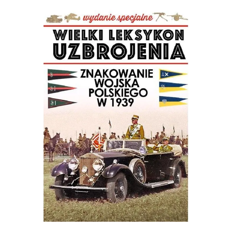 ZNAKOWANIE WOJSKA POLSKIEGO W 1939 ROKU - Edipresse