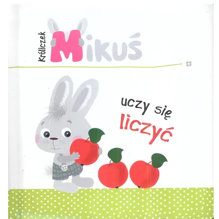 Króliczek Mikuś Uczy Się Liczyć