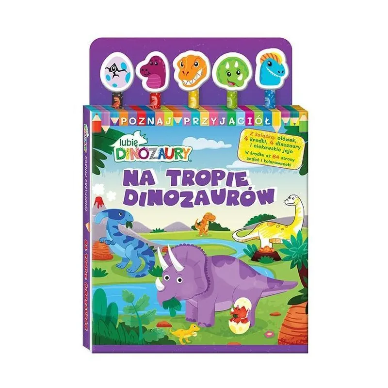 LUBIĘ DINOZAURY. NA TROPIE DINOZAURÓW