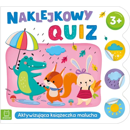 Naklejkowy quiz 3. Aktywizująca książeczka malucha Agnieszka Bator