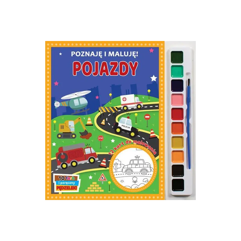 POJAZDY. POZNAJĘ I MALUJĘ! MALOWANKA Z FARBAMI I PĘDZELKIEM