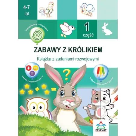 Zabawy Z Królikiem. Książka Z Zadaniami Rozwojowymi