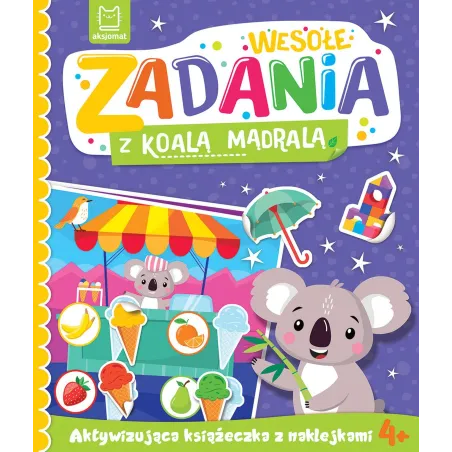 Wesołe zadania z koalą mądralą. Aktywizująca książeczka z naklejkami 4 Katarzyna Łanocha