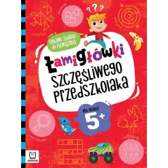 Łamigłówki szczęśliwego przedszkolaka. Ciekawe zadania do rozwiązania dla dzieci 5 Beata Karlik