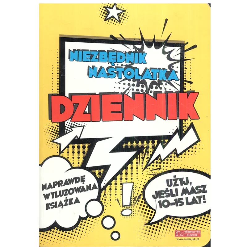 NIEZBĘDNIK NASTOLATKA DZIENNIK 10+ - Olesiejuk