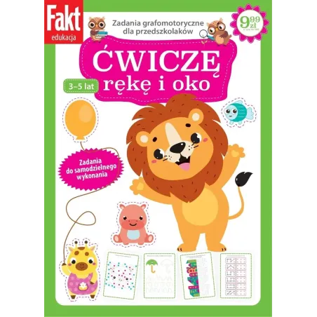 Ćwiczę Rękę I Oko. Zadania Grafomotoryczne Dla Przedszkolaków 3-5 Lat