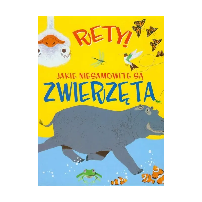 RETY! JAKIE NIESAMOWITE SĄ ZWIERZĘTA Emma Dods - Olesiejuk