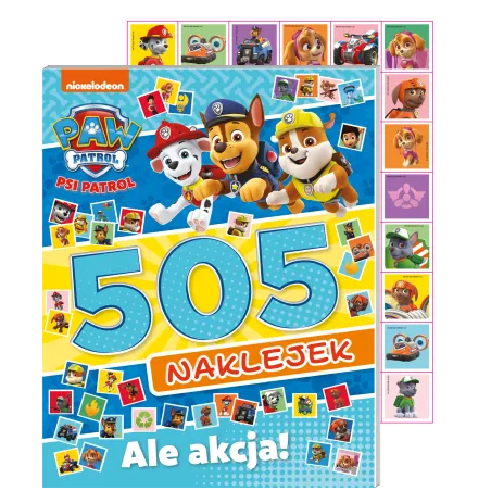 Psi Patrol. Ale Akcja! 505 Naklejek