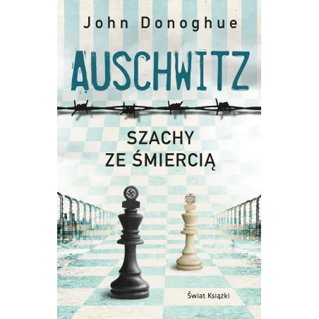 AUSCHWITZ. SZACHY ZE ŚMIERCIĄ - Świat Książki
