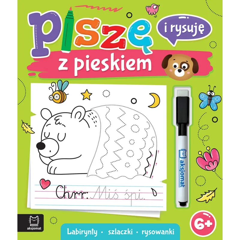 Piszę i rysuję z pieskiem. Labirynty szlaczki rysowanki. Ścieralny pisak Anna Podgórska