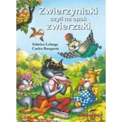 ZWIERZYNIAKI CZYLI NA OPAK ZWIERZAKI