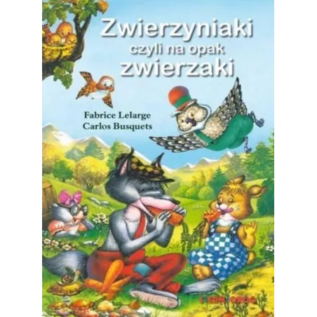 Zwierzyniaki Czyli Na Opak Zwierzaki