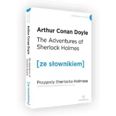 THE ADVENTURES OF SHERLOCK HOLMES. PRZYGODY SHERLOCKA HOLMESA Z PODRĘCZNYM SŁOWNIKIEM ANGIELSKO-POLSKIM - Ze Słownikiem