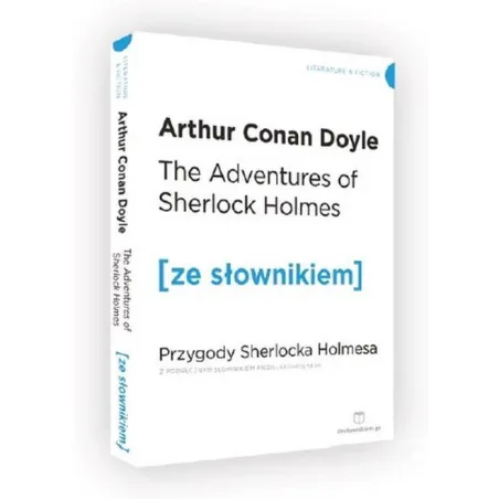 The Adventures Of Sherlock Holmes. Przygody Sherlocka Holmesa Z Podręcznym Słownikiem Angielsko-Polskim