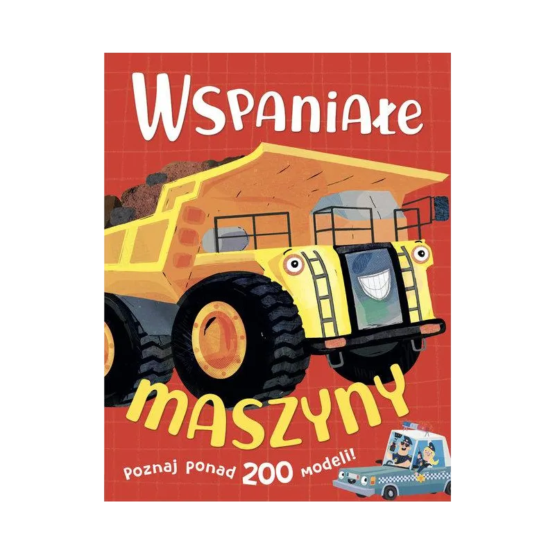 WSPANIAŁE MASZYNY. POZNAJ PONAD 200 MODELI