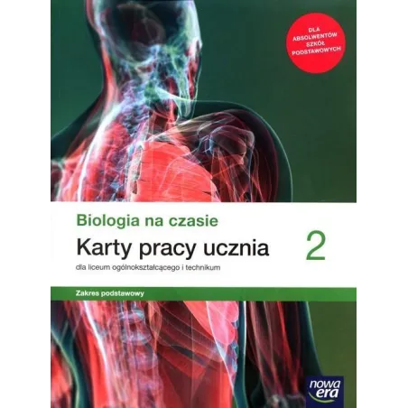 BIOLOGIA NA CZASIE 2 KARTY PRACY DLA LICEUM I TECHNIKUM ZAKRES PODSTAWOWY - Nowa Era