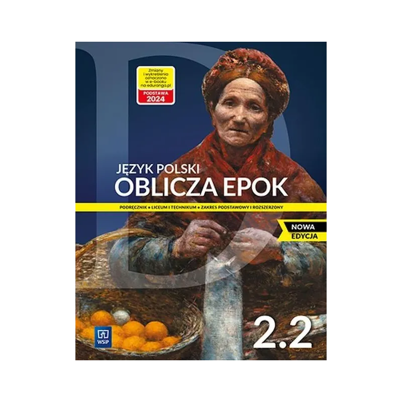 OBLICZA EPOK 2.2. PODRĘCZNIK ZAKRES PODSTAWOWY I ROZSZERZONY