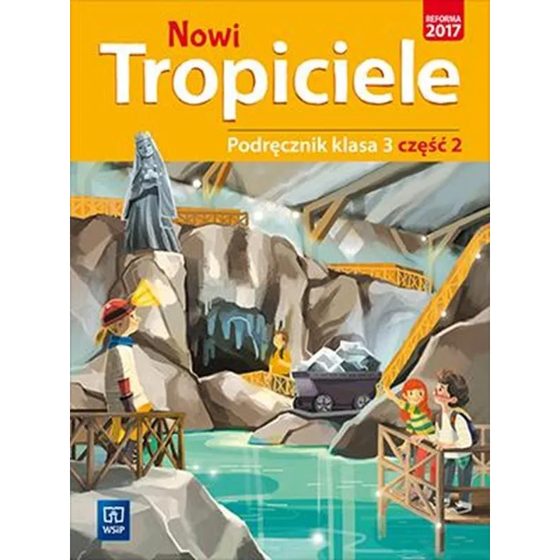 NOWI TROPICIELE PODRĘCZNIK 3.2 EDUKACJA WCZESNOSZKOLNA