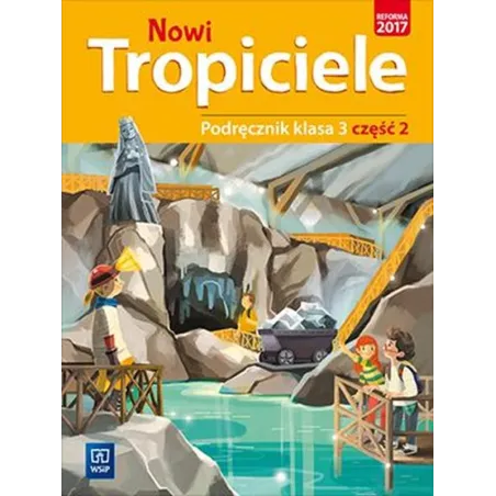 NOWI TROPICIELE PODRĘCZNIK 3.2 EDUKACJA WCZESNOSZKOLNA