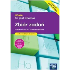 TO JEST CHEMIA. ZBIÓR ZADAŃ  Z ODPOWIEDZIAMI ZAKRES ROZSZERZONY