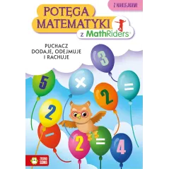 Puchacz dodaje odejmuje i rachuje. Potęga matematyki z MathRiders Katarzyna Głowacka-Bartoń,Katarzyna Jackiewicz