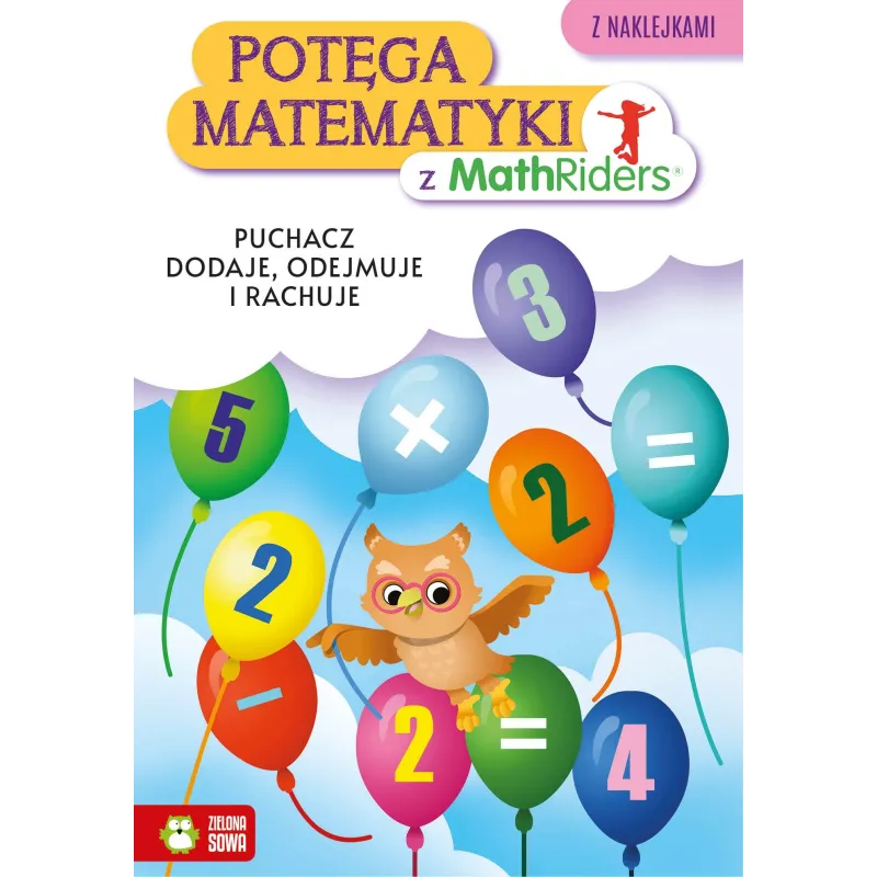Puchacz dodaje odejmuje i rachuje. Potęga matematyki z MathRiders Katarzyna Głowacka-Bartoń,Katarzyna Jackiewicz