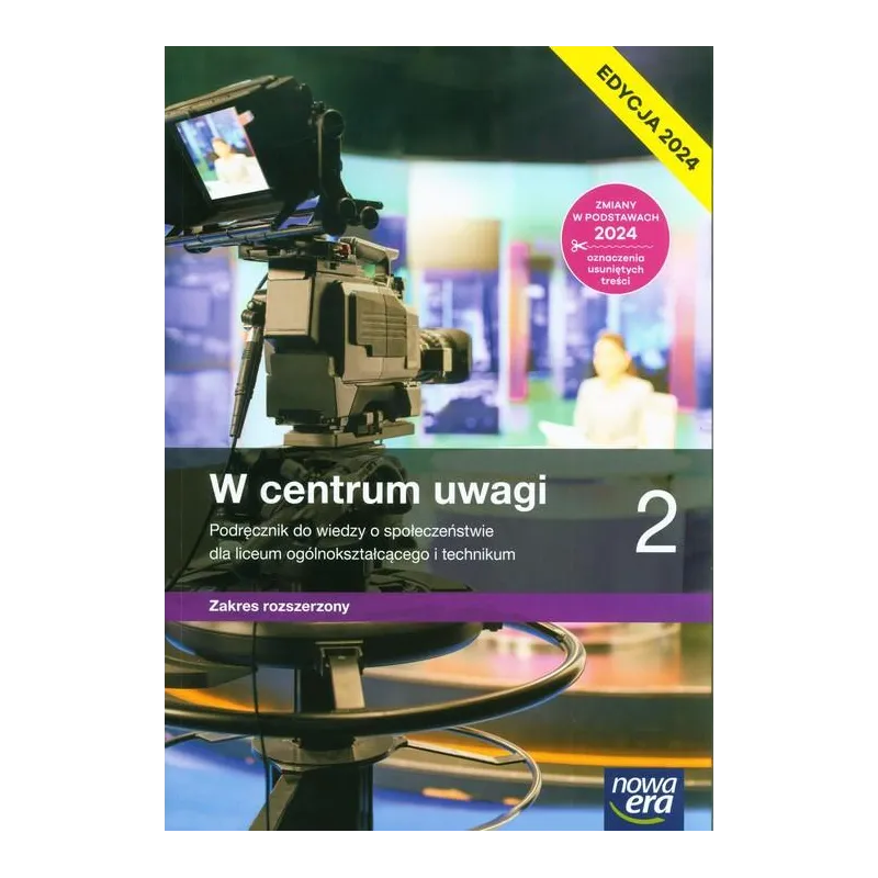 W CENTRUM UWAGI 2. PODRĘCZNIK DO WIEDZY O SPOŁECZEŃSTWIE ZAKRES ROZSZERZONY