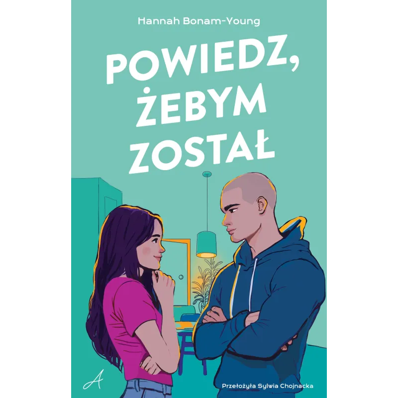 POWIEDZ, ŻEBYM ZOSTAŁ