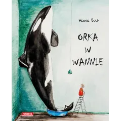 ORKA W WANNIE Hania Buch 7+ - Martel