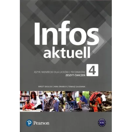 INFOS AKTUELL 4 JĘZYK NIEMIECKI ZESZYT ĆWICZEŃ KOD EDESK Birgit Sekulski, Nina Drabich, Tomasz Gajownik