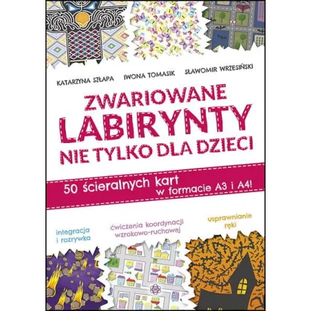 Zwariowane Labirynty Nie Tylko Dla Dzieci