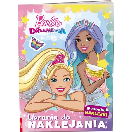Barbie Dreamtopia. Ubrania Do Naklejania
