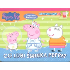 CO LUBI ŚWINKA PEPPA? OPOWIADANIA 3D. - Media Service Zawada