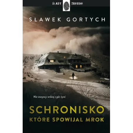 SCHRONISKO, KTÓRE SPOWIJAŁ MROK