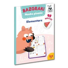 BAZGRAKI. NAUKA PISANIA. ELEMENTARZ Z NAKLEJKAMI 3-6 LAT KAPITA NAUKA