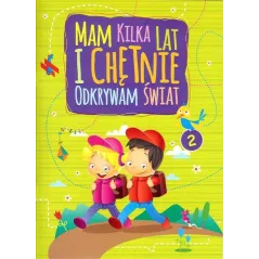 MAM KILKA LAT I CHĘTNIE ODKRYWAM ŚWIAT 2 - Wydawnictwo Pryzmat